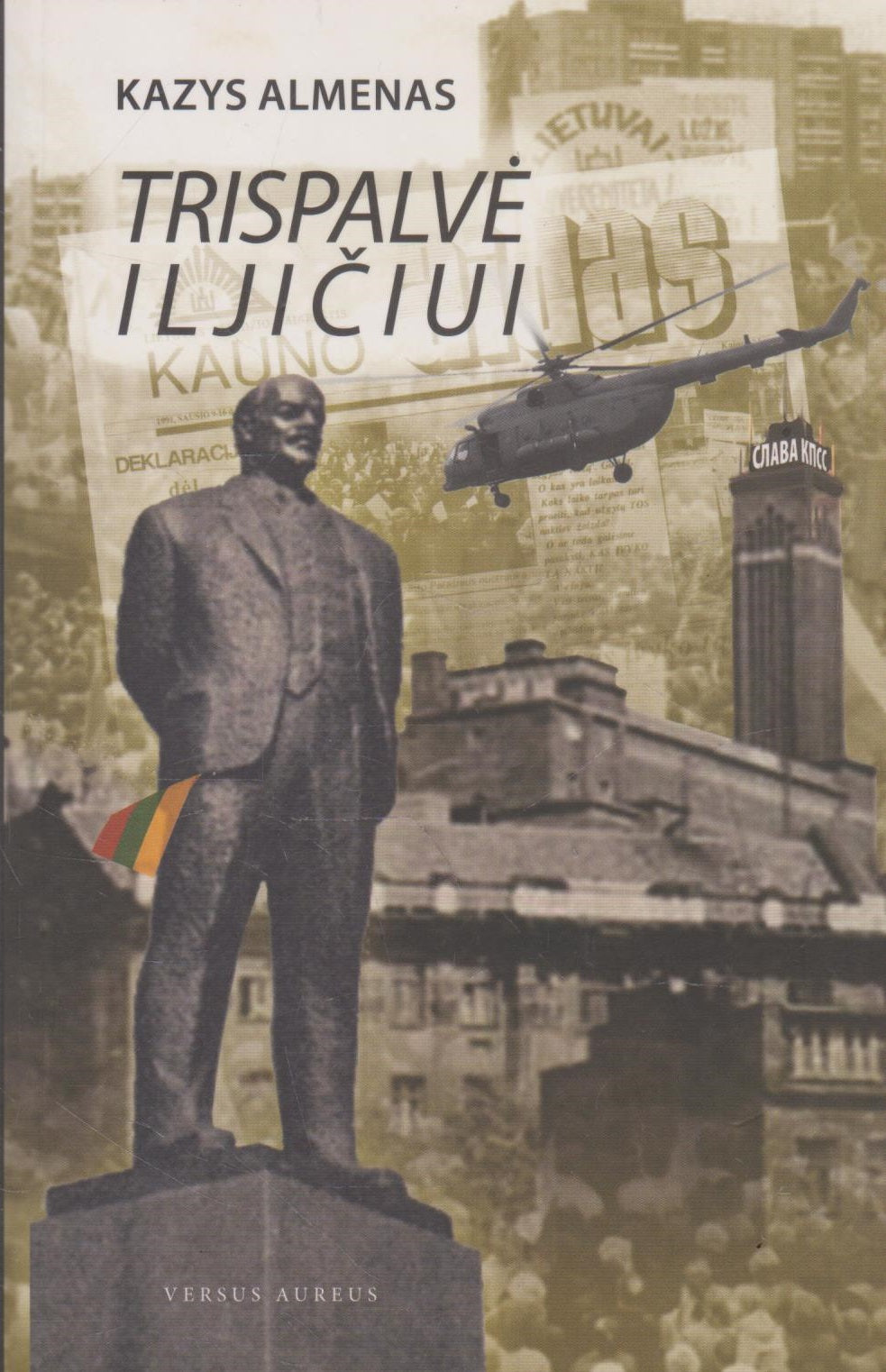 Kazys Almenas - Trispalvė Iljičiui