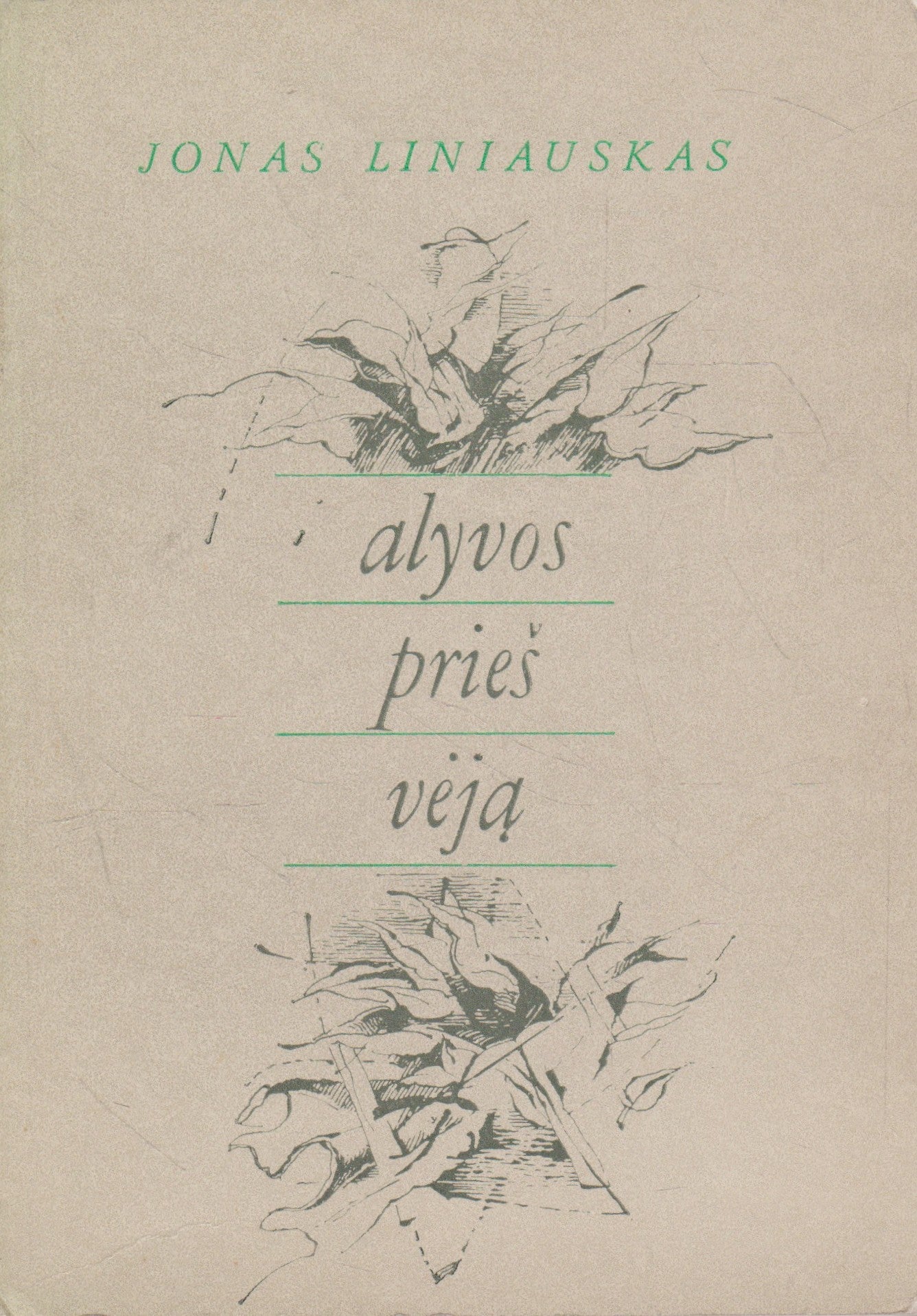 Jonas Liniauskas - Alyvos prieš vėją (su aut. dedikacija)