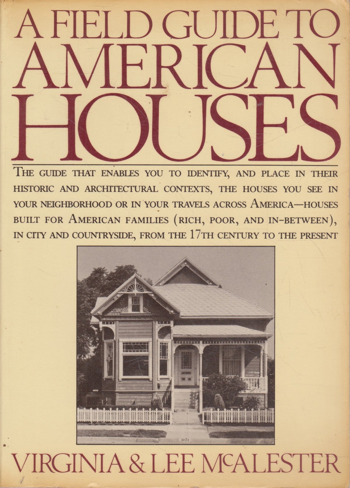 V. & L. McAlesters - A Field Guide to American Houses
