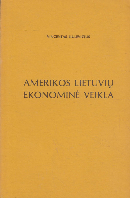 Amerikos lietuvių ekonominė veikla, 1870-1977