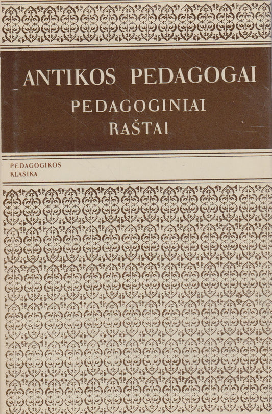 Antikos pedagogai. Pedagoginiai raštai
