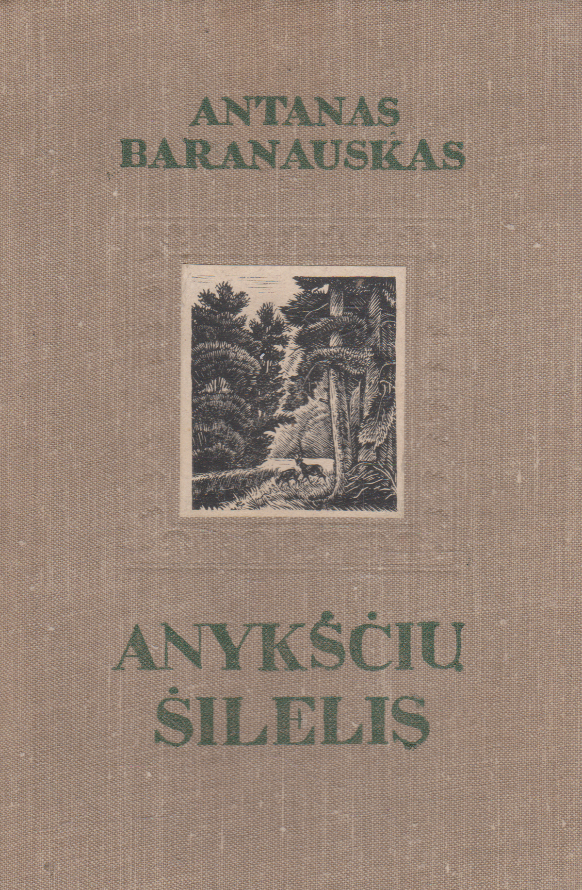 A. Baranauskas - Anykščių šilelis, 1954 m. (žr. būklę)