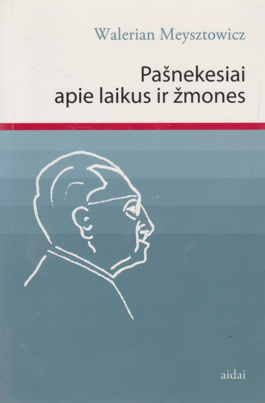 Pašnekesiai apie laikus ir žmones