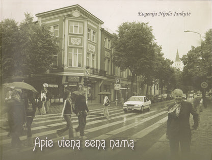 E. N. Jankutė - Apie vieną seną namą (su aut. autografu)