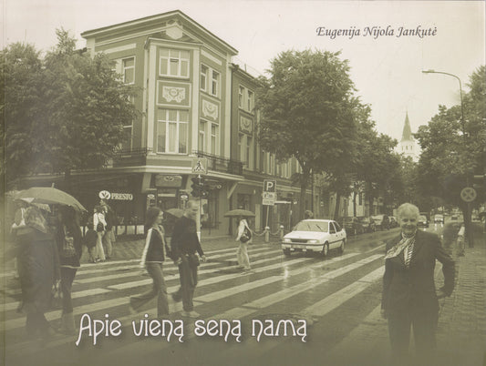 E. N. Jankutė - Apie vieną seną namą (su aut. autografu)