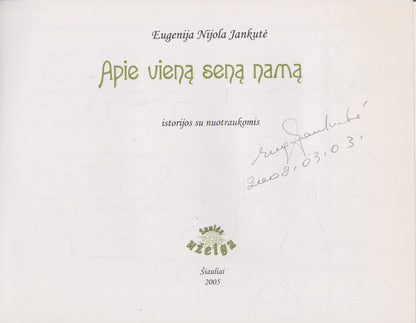 E. N. Jankutė - Apie vieną seną namą (su aut. autografu)