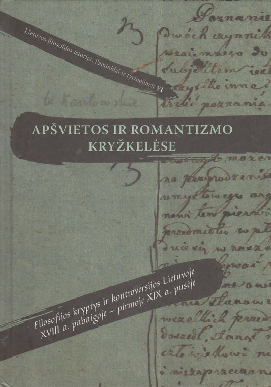 Apšvietos ir romantizmo kryžkelėse