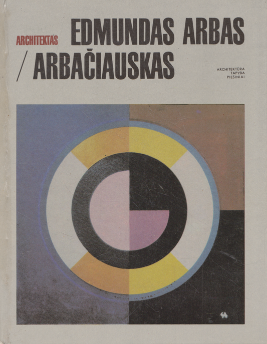 Architektas Edmundas Arbas-Arbačiauskas