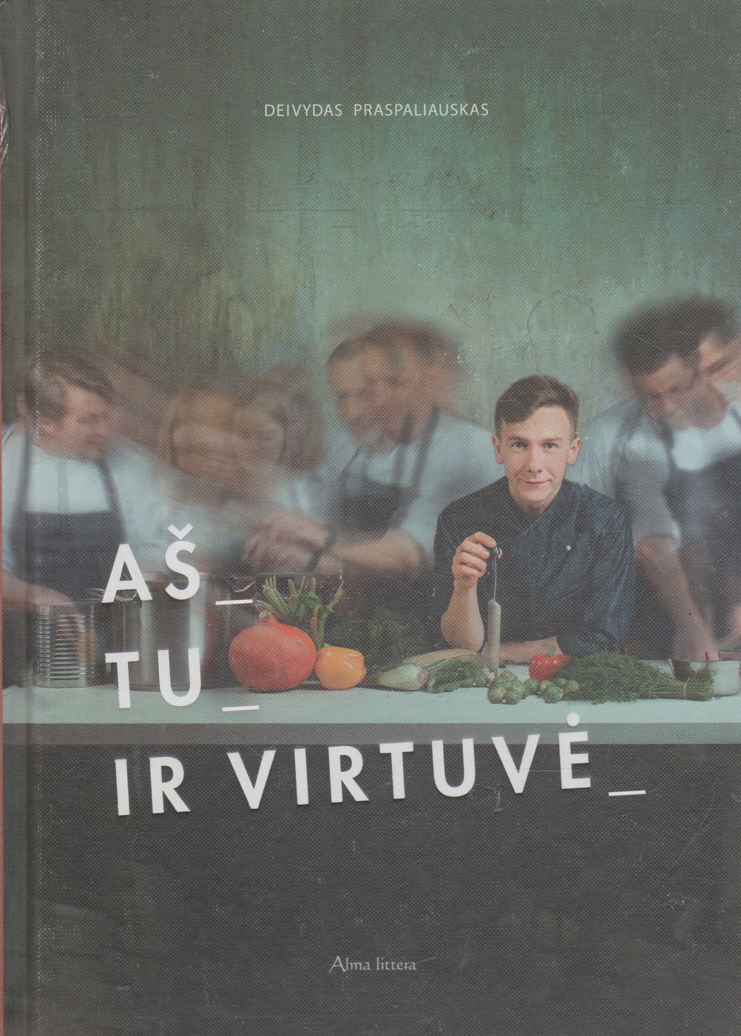 Deivydas Praspaliauskas - Aš, tu ir virtuvė (žr. būklę)