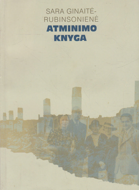 Atminimo knyga : Kauno žydų bendruomenė 1941-1944 metais