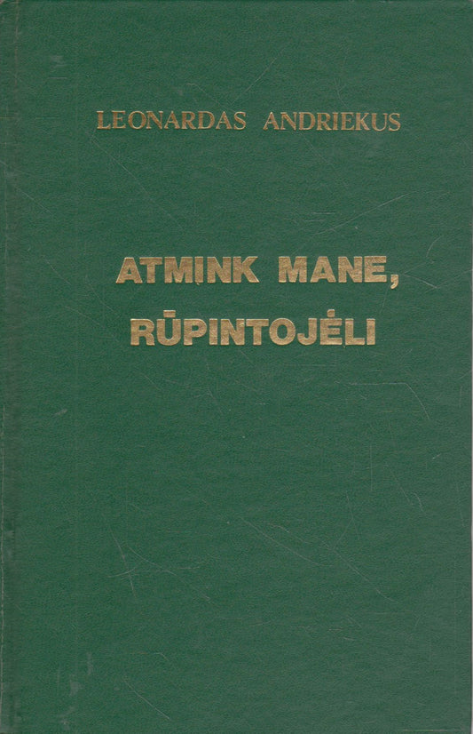 L. Andriekus - Atmink mane, rūpintojėli, 1985, Brooklyn