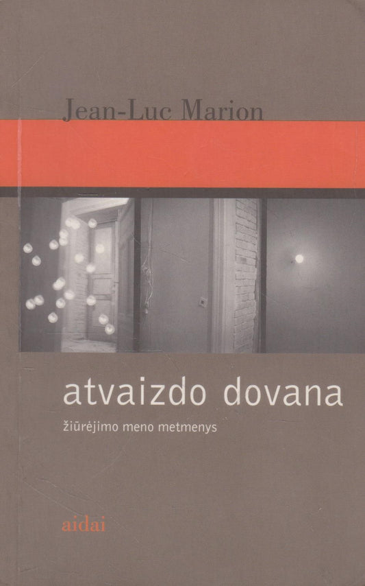 Jean-Luc Marion - Atvaizdo dovana (žr. būklę)