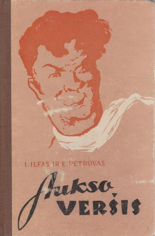 Ilfas ir Petrovas - Aukso veršis, 1957 m.