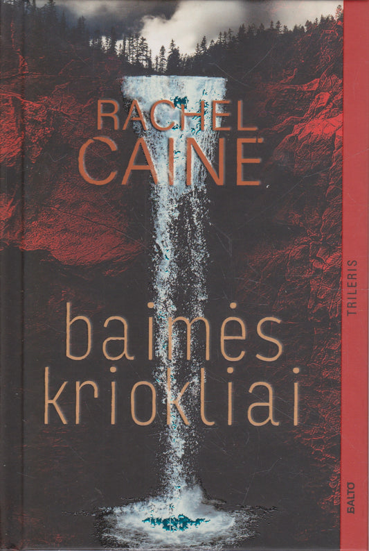 R. Caine - Baimės kriokliai