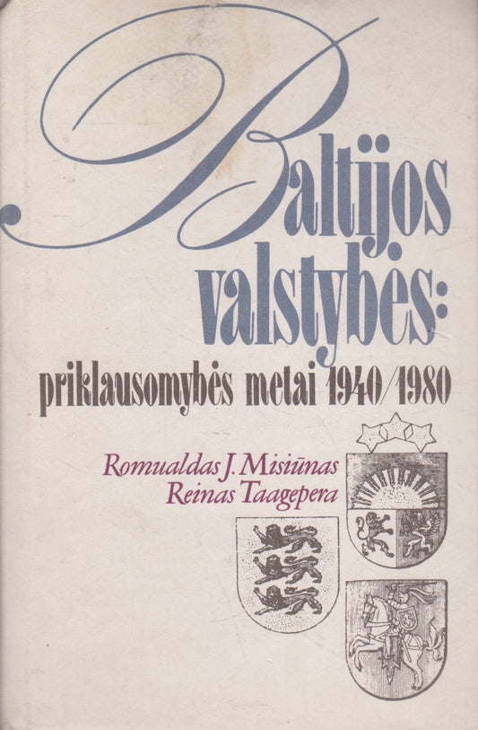 Baltijos valstybės: priklausomybės metai 1940-1980