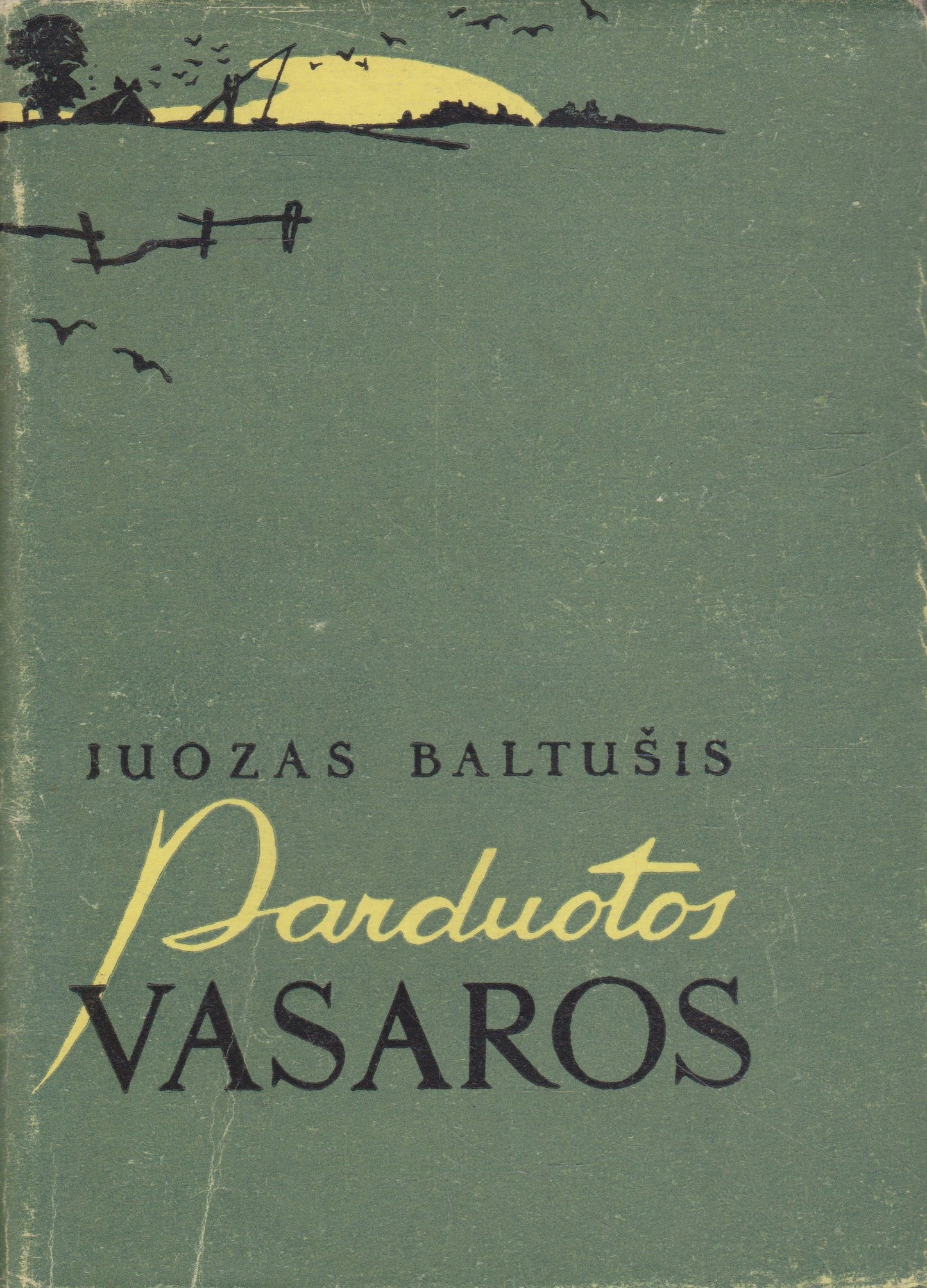 J. Baltušis - Parduotos vasaros, 2 knygos