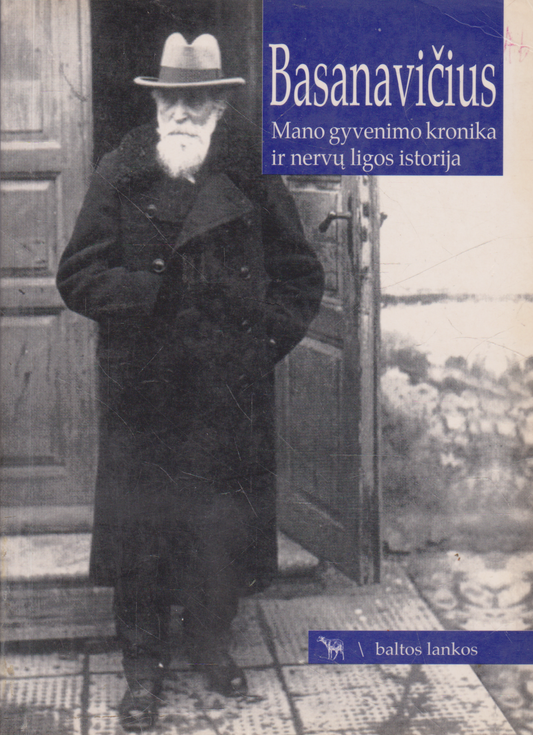 Jonas Basanavičius - Mano gyvenimo kronika ir nervų ligos istorija