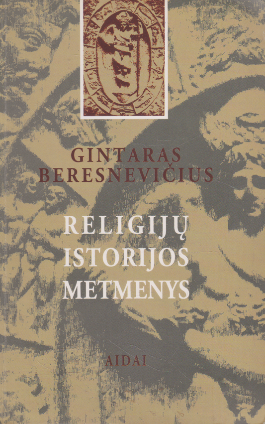 Gintaras Beresnevičius - Religijų istorijos metmenys