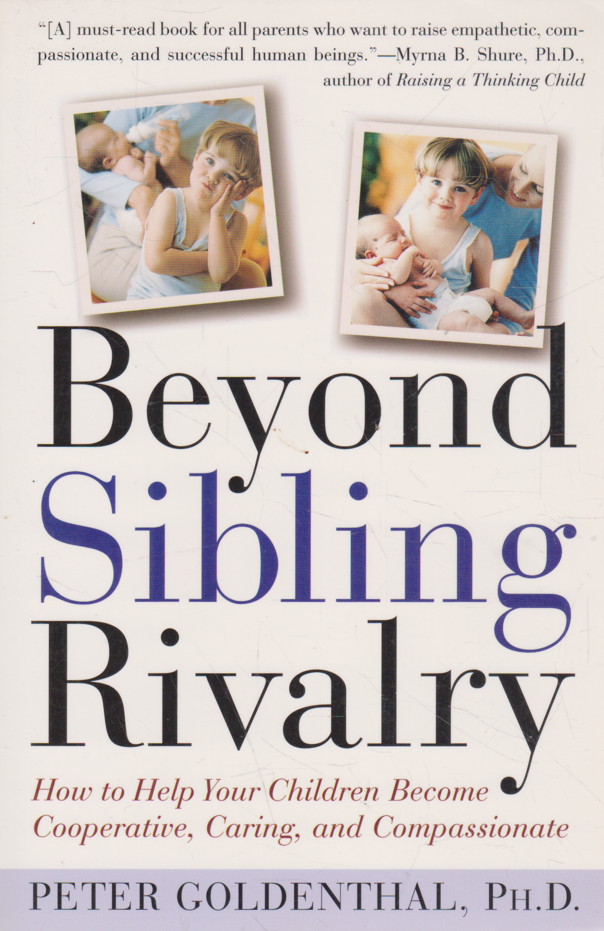 Beyond Sibling Rivalry