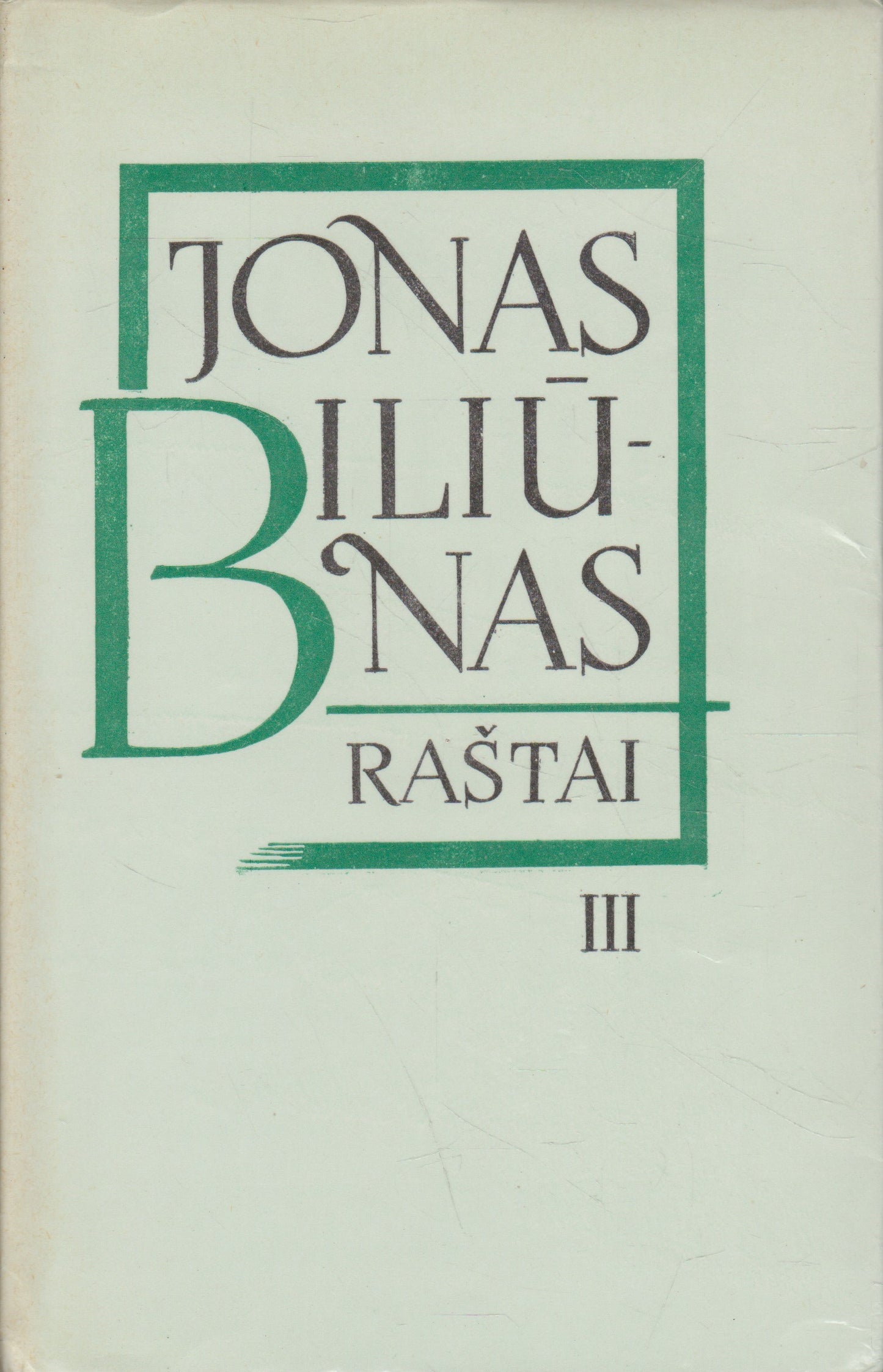 Jonas Biliūnas - Raštai, 3 knygos