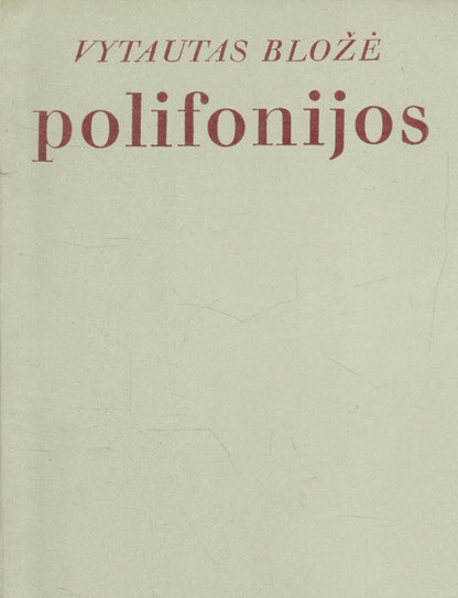 Vytautas Bložė - Polifonijos