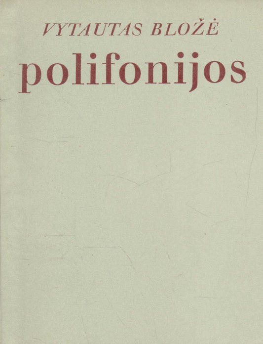 Vytautas Bložė - Polifonijos