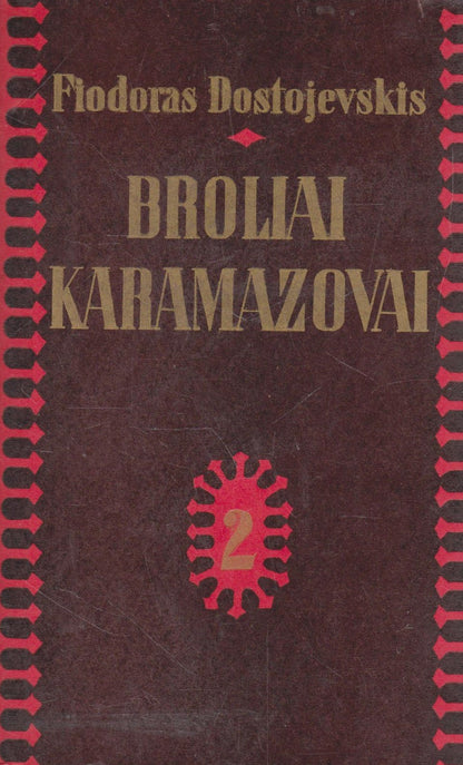 F. Dostojevskis - Broliai Karamazovai (2 knygos)