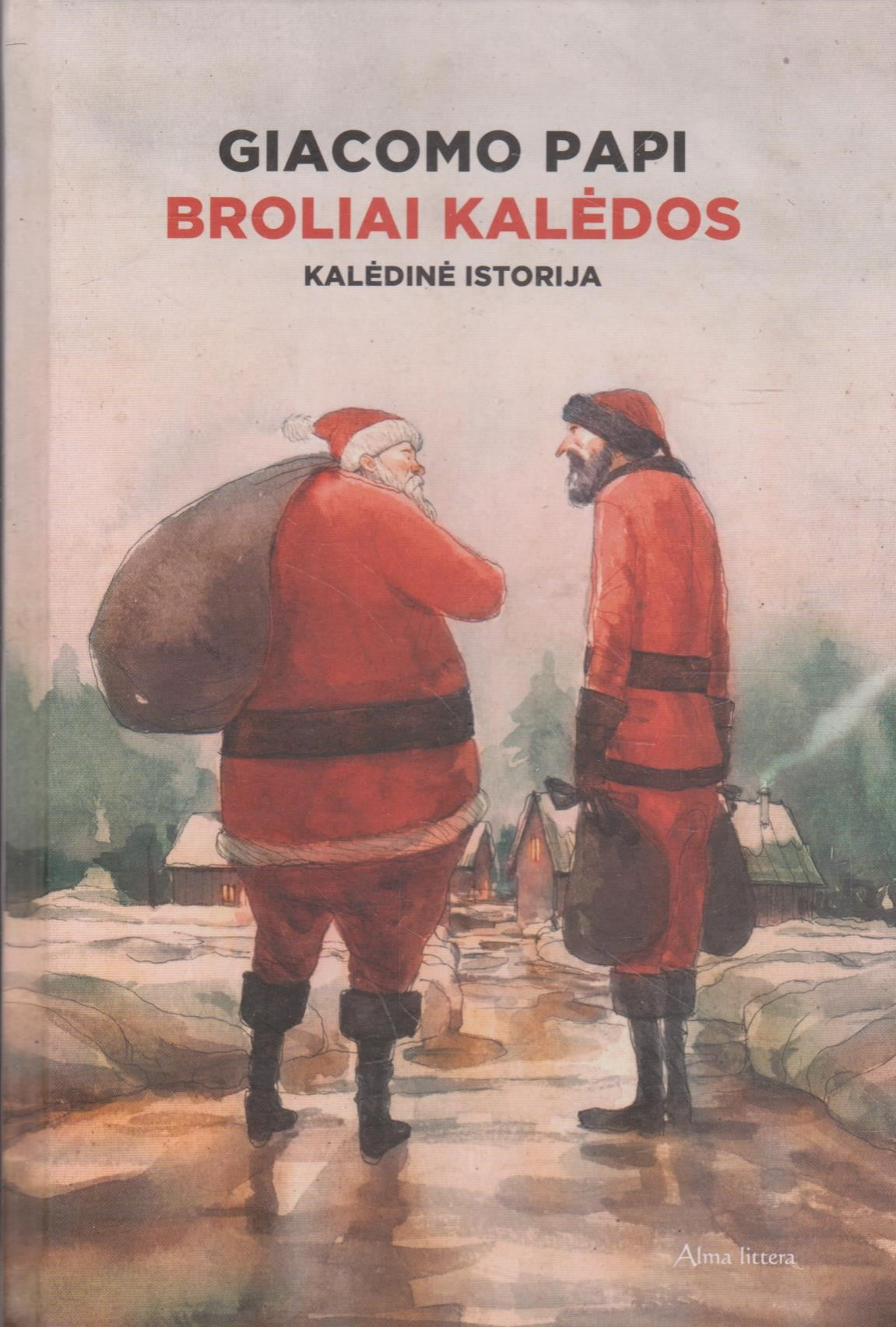 Broliai Kalėdos. Kalėdinė istorija