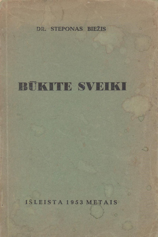 S. Biežis - Būkite sveiki