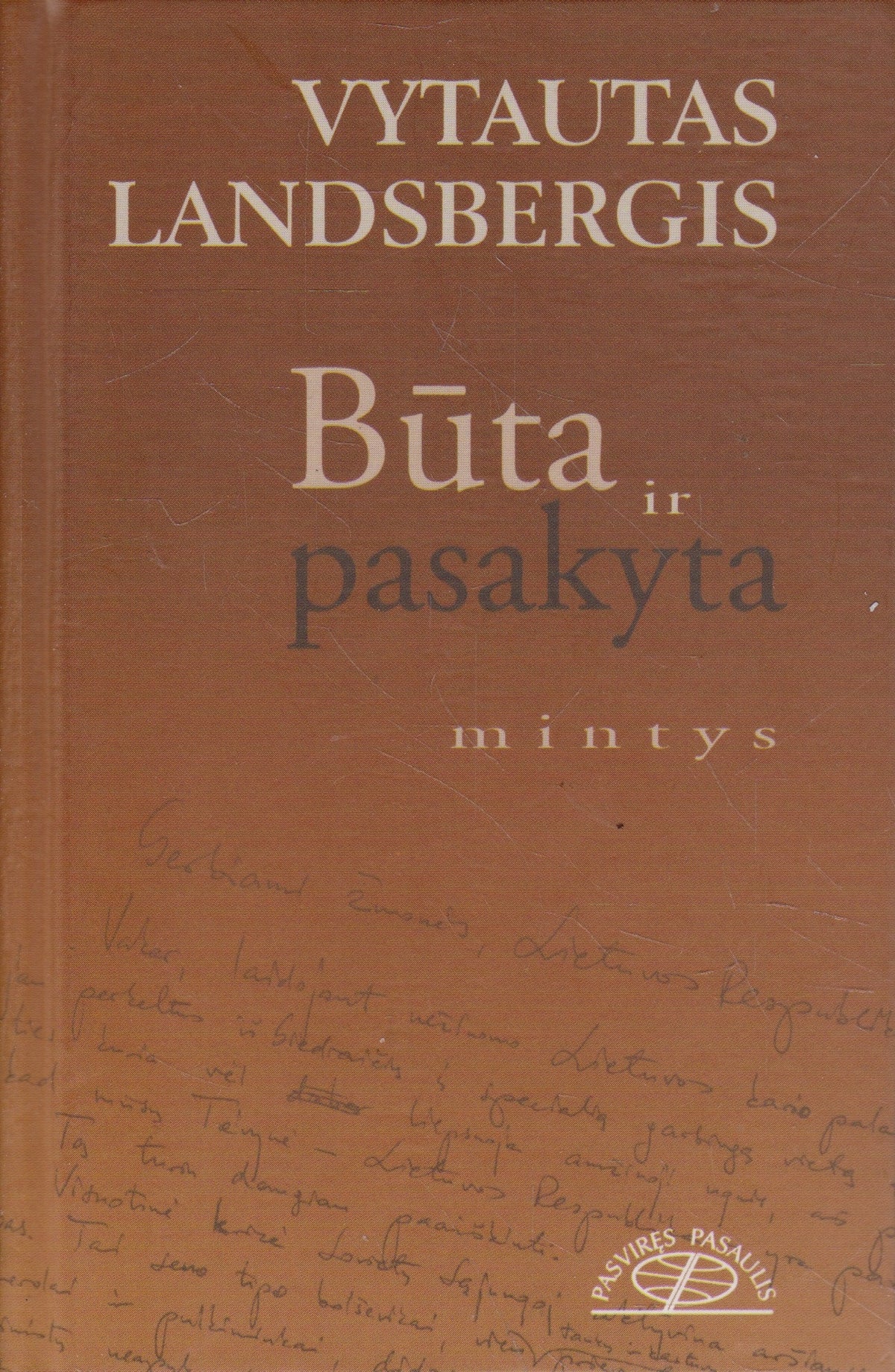 V. Landsbergis - Būta ir pasakyta (su aut. autografu)