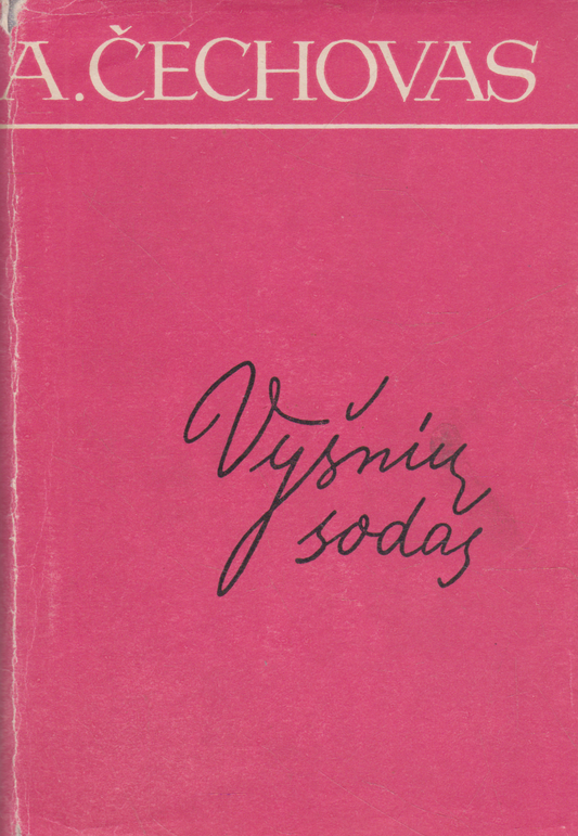 A. Čechovas - Vyšnių sodas