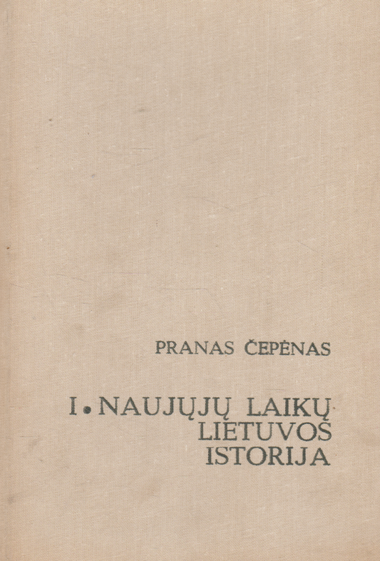 P. Čepėnas - Naujųjų laikų Lietuvos istorija