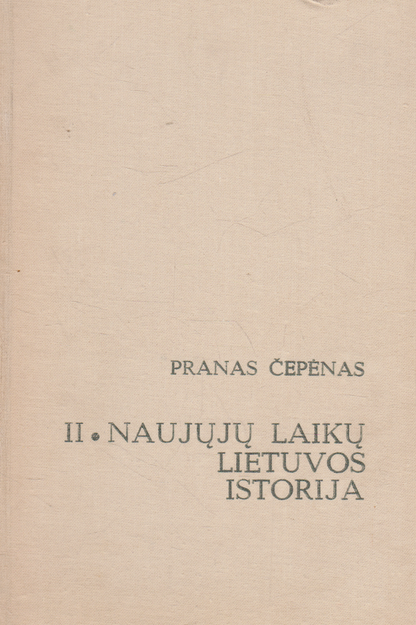 P. Čepėnas - Naujųjų laikų Lietuvos istorija
