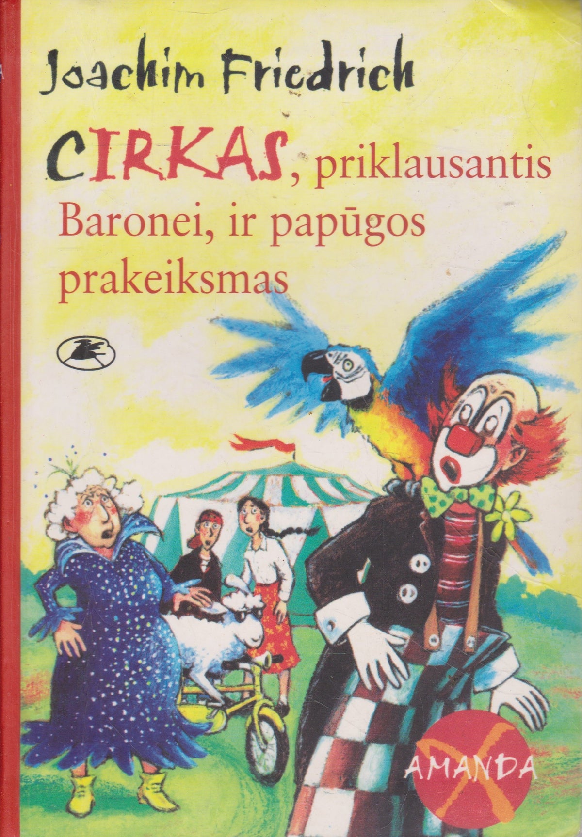 Cirkas, priklausantis Baronei, ir papūgos prakeiksmas