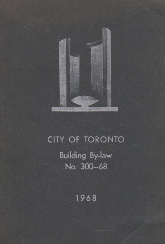 City of Toronto: building By-law no. 300-68 (check condition)