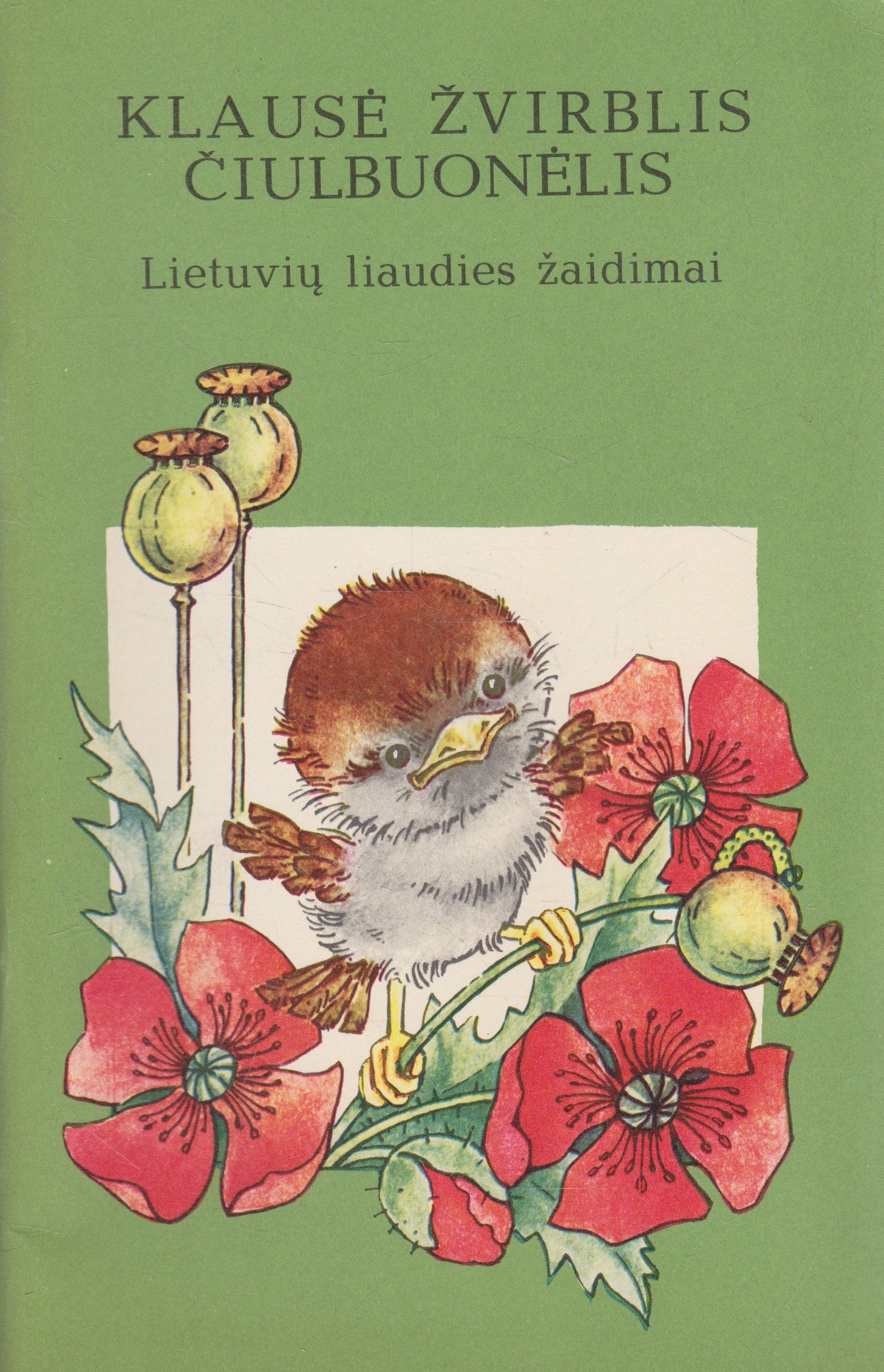 Klausė žvirblis čiulbuonėlis