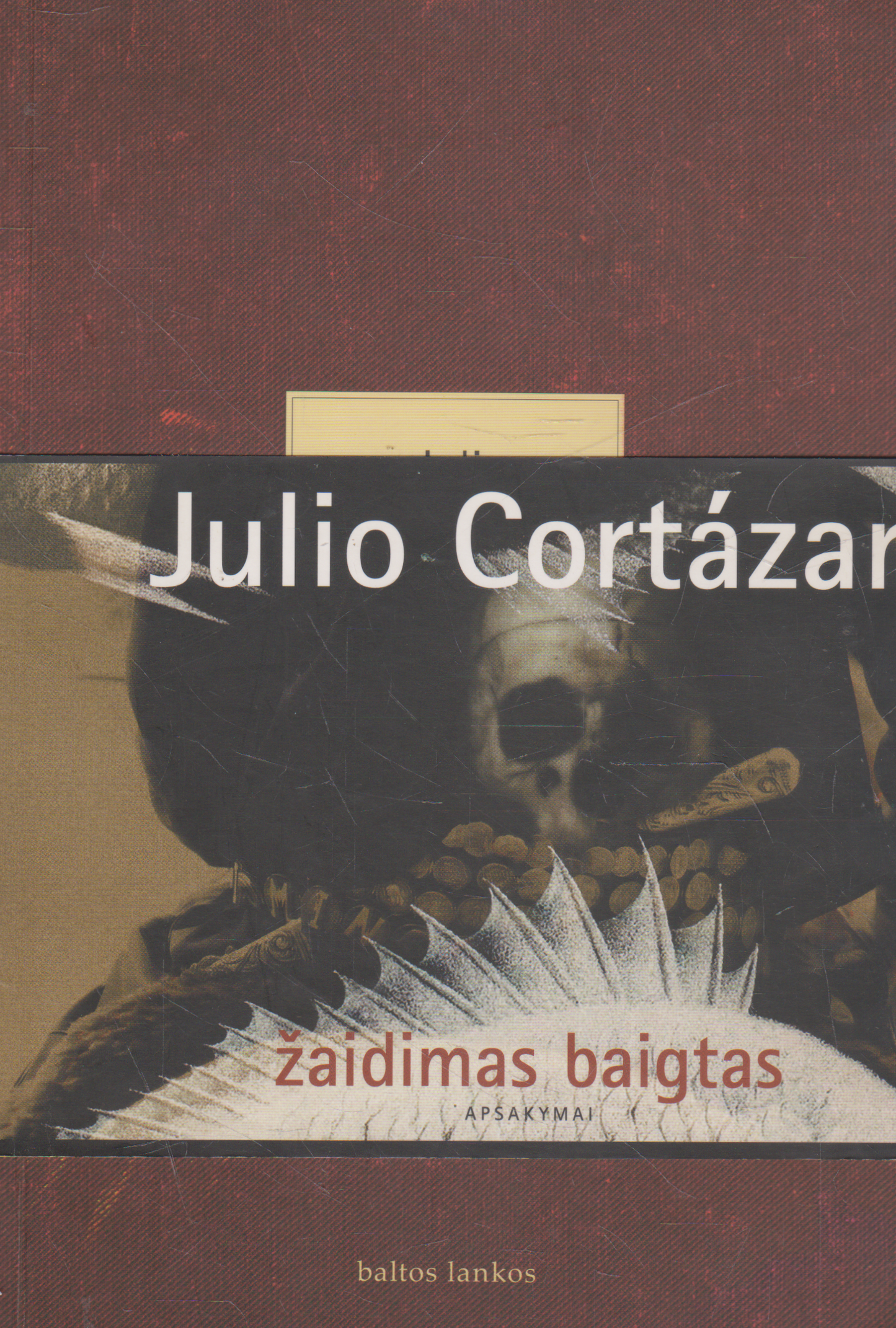 Julio Cortázar - Žaidimas baigtas