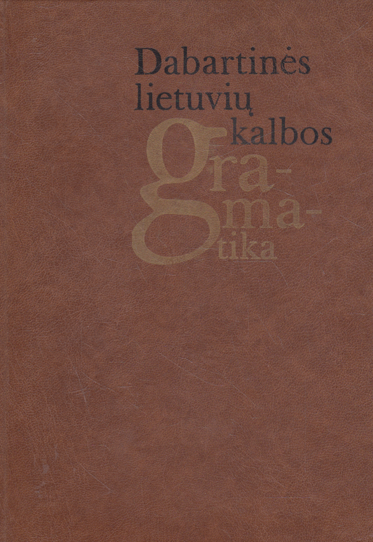 Dabartinės lietuvių kalbos gramatika