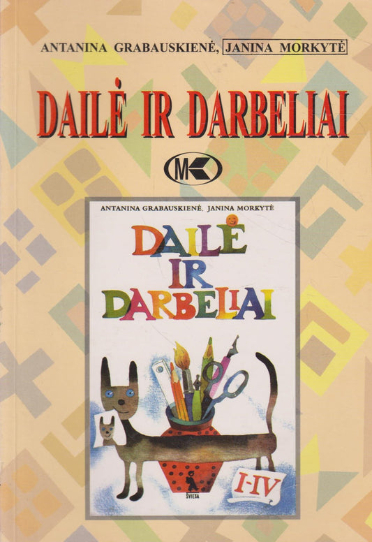 Dailė ir darbeliai. Vadovėlis I-IV klasei