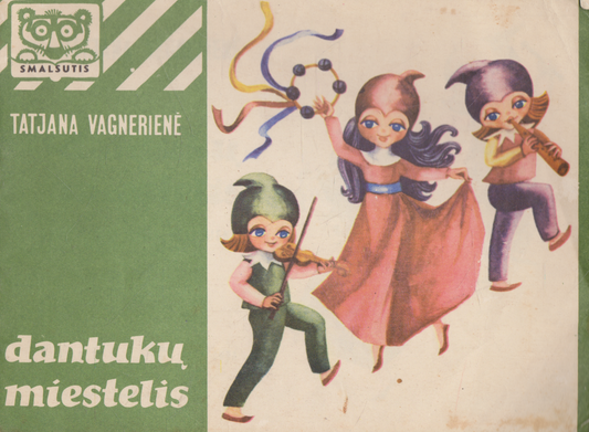 Tatjana Vagnerienė - Dantukų miestelis