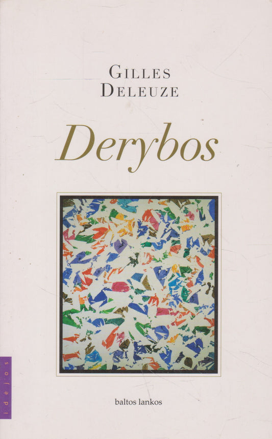 G. Deleuze - Derybos