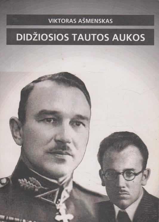 V. Ašmenskas - Didžiosios tautos aukos
