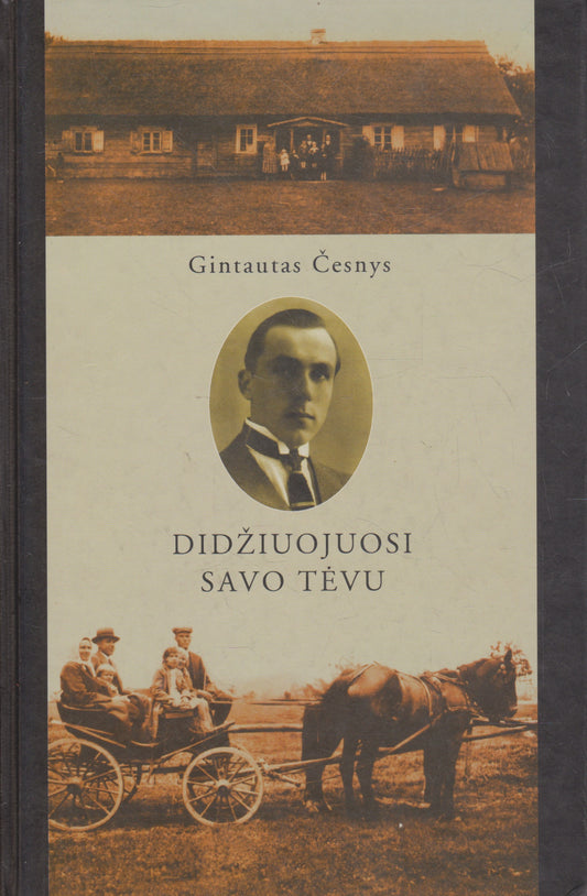 Gintautas Česnys - Didžiuojuosi savo tėvu