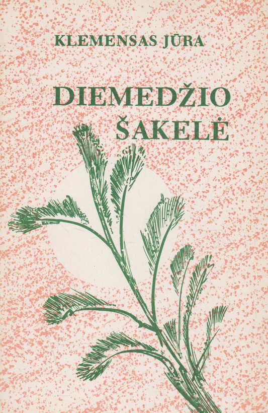 Klemensas Jūra - Diemedžio šakelė