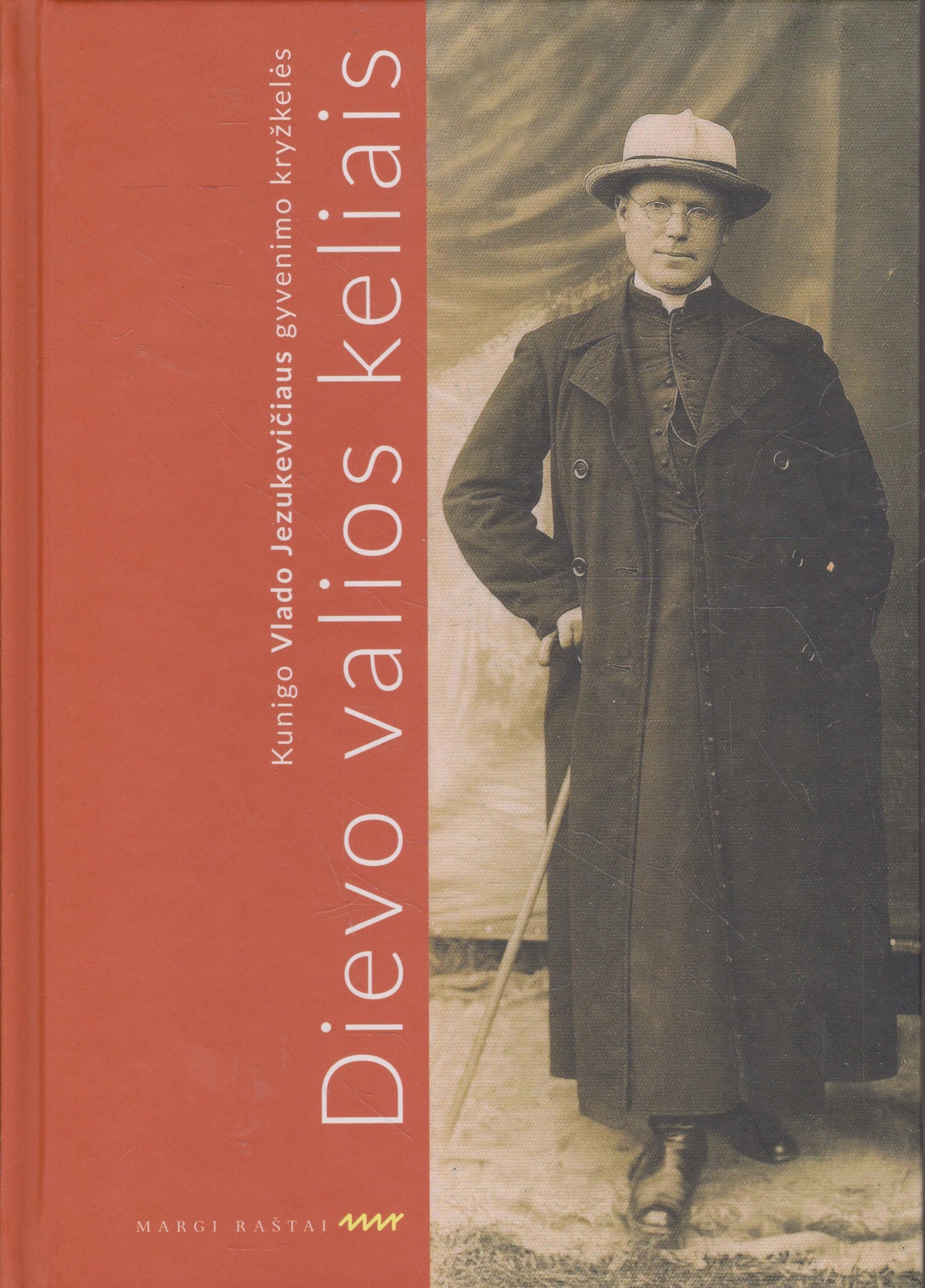 Dievo valios keliais