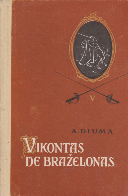 A. Diuma - Vikontas De Braželonas, 5 knygos