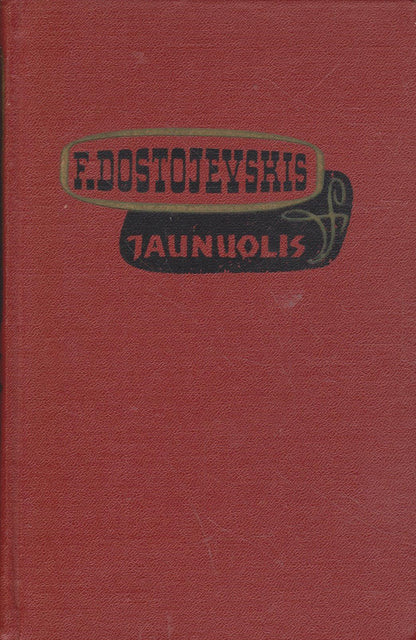 F. Dostojevskis - Jaunuolis (2 knygos)