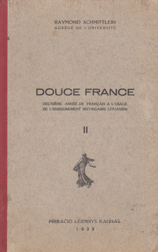 Raymond Schmittlein - Douce France