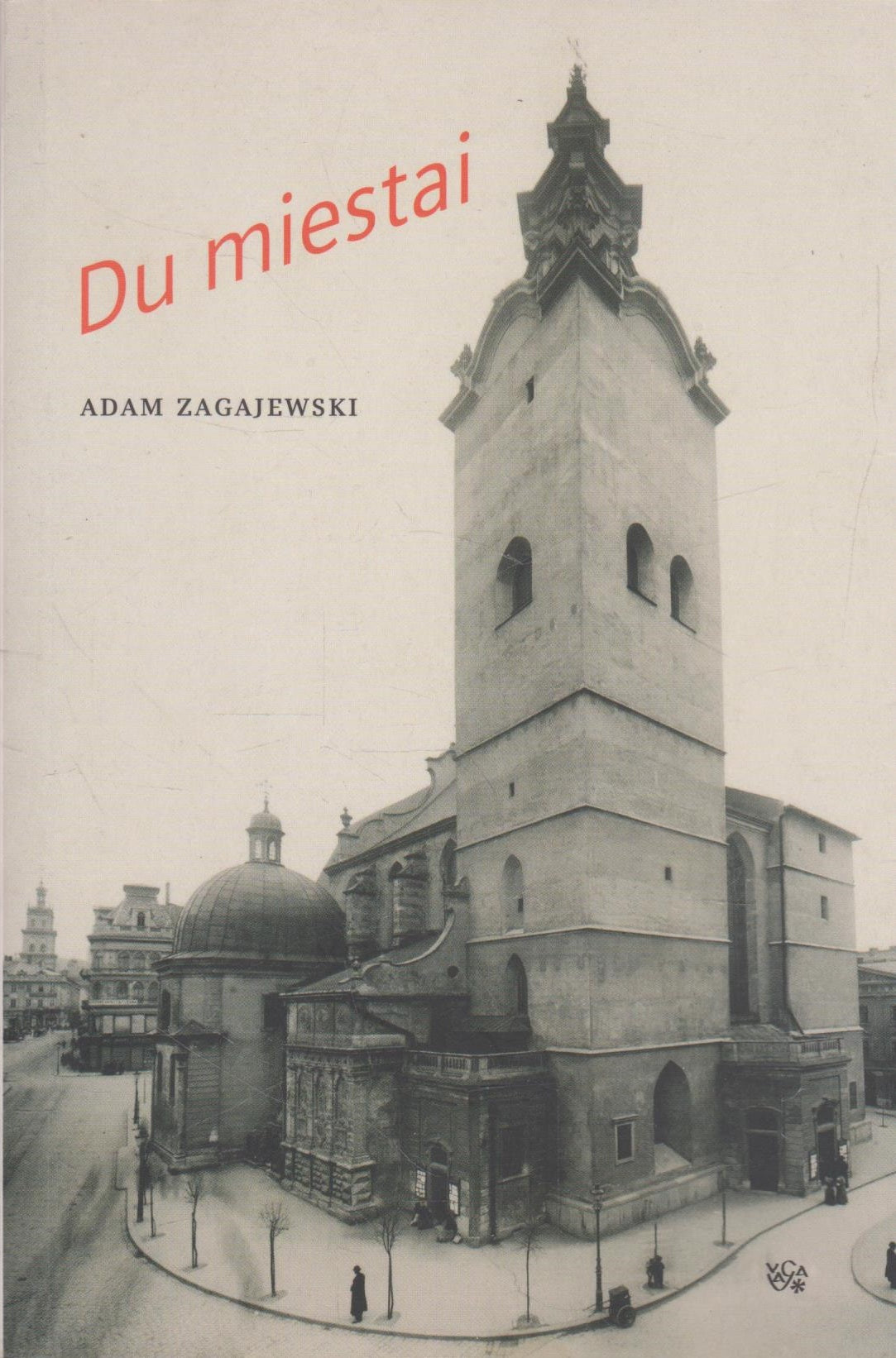 Adam Zagajewski - Du miestai (žr. būklę)