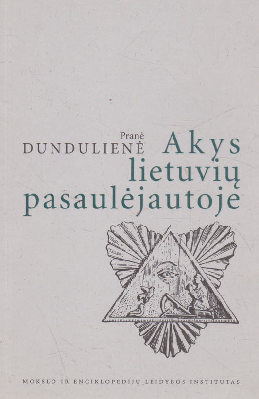 P. Dundulienė - Akys lietuvių pasaulėjautoje